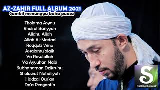 Kumpulan Sholawat Az-Zahir Full Album 2021 - Untuk Nunggu Buka Puasa