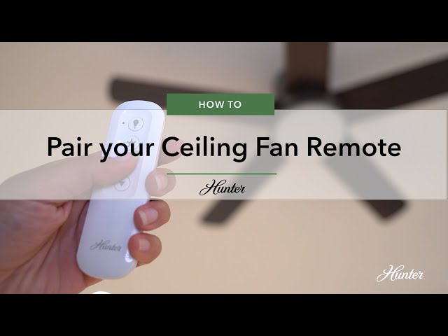 How to Pair Your Hunter Fan Remote class=