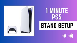 How to set up a PS5 stand - Horizontally or Vertically - 1 minute no fuss