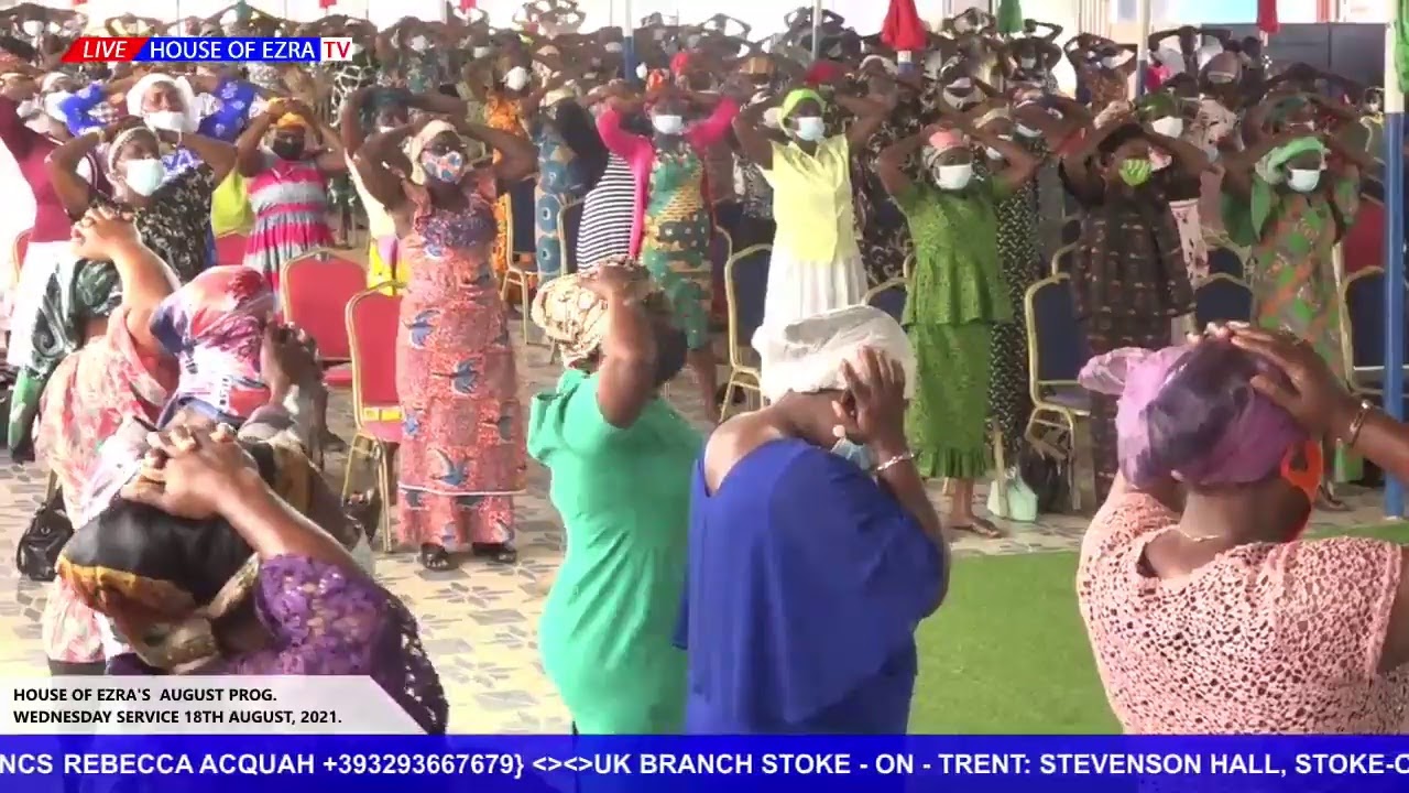 HOUSE OF EZRA'S AUGUST PROG. WEDNESDAY SERVICE 18TH AUGUST, 2021. YouTube