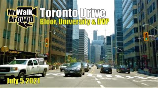 Toronto drive on July 5 2021 along Bloor St, Queens park / University Ave & The Gardiner expressway