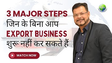 Launch Your Export-Import Business in 2024 with These 3 Critical Steps! #gfebusiness