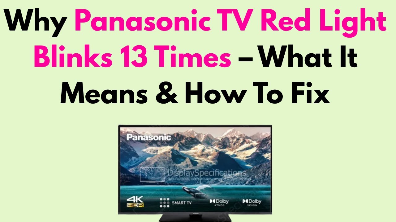 Panasonic Tv Flashing Red Light: Quick Fixes & Expert Tips