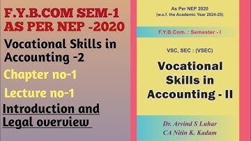 F.Y.B.Com Sem-1| Vocational Skills in Accounting 2| Chapter no-1| Lecture no-1| As per Nep -2020