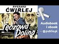 Tęczowa dolina. Ryszard Ćwirlej. Audiobook PL [Kryminał]