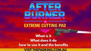 The Afterburner Pad - A Revolution In Da And Rotary Automotive Paint Correction