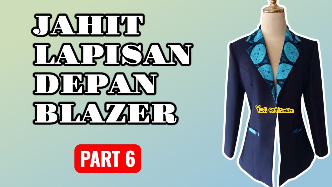 JAHIT LAPISAN DEPAN BLAZER