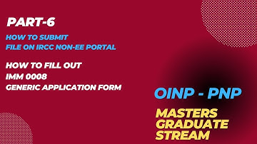 PART-6 IMM 0008 (How to apply for OINP-Masters Graduate Stream || IRCC NON-EXPRESS ENTRY PORTAL)