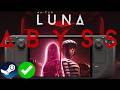 Luna Abyss Steam Deck Performance: Is it Playable?