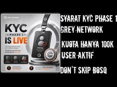UPDATE TERBARU PROJEK LAYER 1 GREY NETWORK!! KYC PHASE 1 LIVE NOW!!