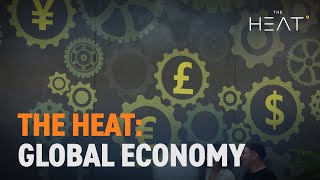 The Heat: Global Economy