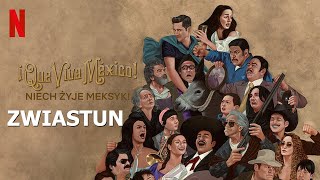 NIECH ŻYJE MEKSYK! Zwiastun 2023 Napisy PL Netflix Film