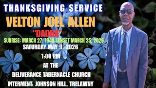 THANKSGIVING SERVICE FOR VELTON JOEL ALLEN ''DADDA''