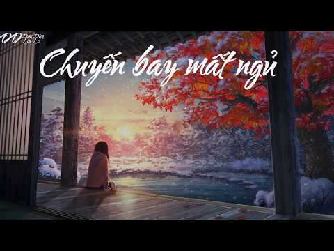 [vietsub] Chuyến bay mất ngủ (失眠飞行) – ID Tiktok Superluckyqi