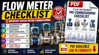 Flow Instrument Pre-Commissioning Checklist Explained | Flow Meter Commissioning Guide | With PDF Flow Instrument Pre-Commissioning Checklist Explained | Flow Meter Commissioning Guide | With PDF