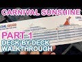 Carnival Sunshine: Full Walkthrough Tour - PART 1 of 4 Carnival Sunshine: Full Walkthrough Tour - PART 1 of 4