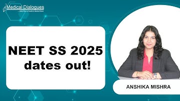 NEET SS 2025 full schedule released, key exam dates announced
