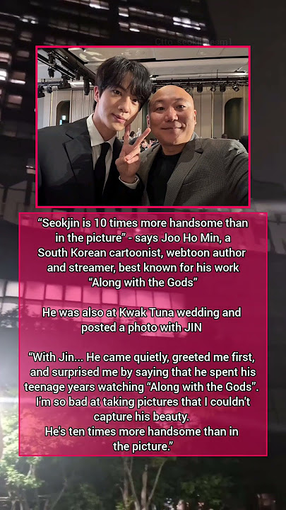 “Seokjin is 10 times more handsome than in the picture” - Joo Ho Min 🤴💜🐹 #jin #bts #army