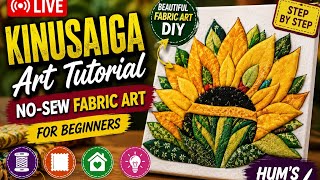 Kinusaiga Art Tutorial Live | No-Sew Fabric Art for Beginners | DIY Home Decor | HUM'S ACADEMY