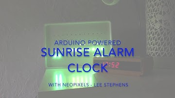 Arduino powered Sunrise Clock with Neopixels