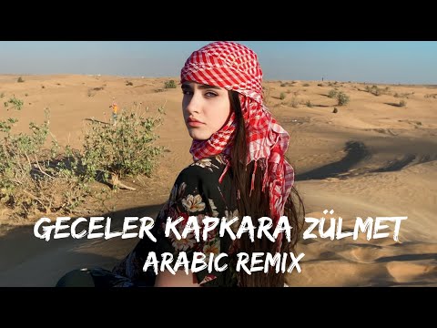 Arabic Remix | Geceler Kapkara Zülmet | Turkish Song | Tiktok Trending | Remix | Arabic Music | 2023