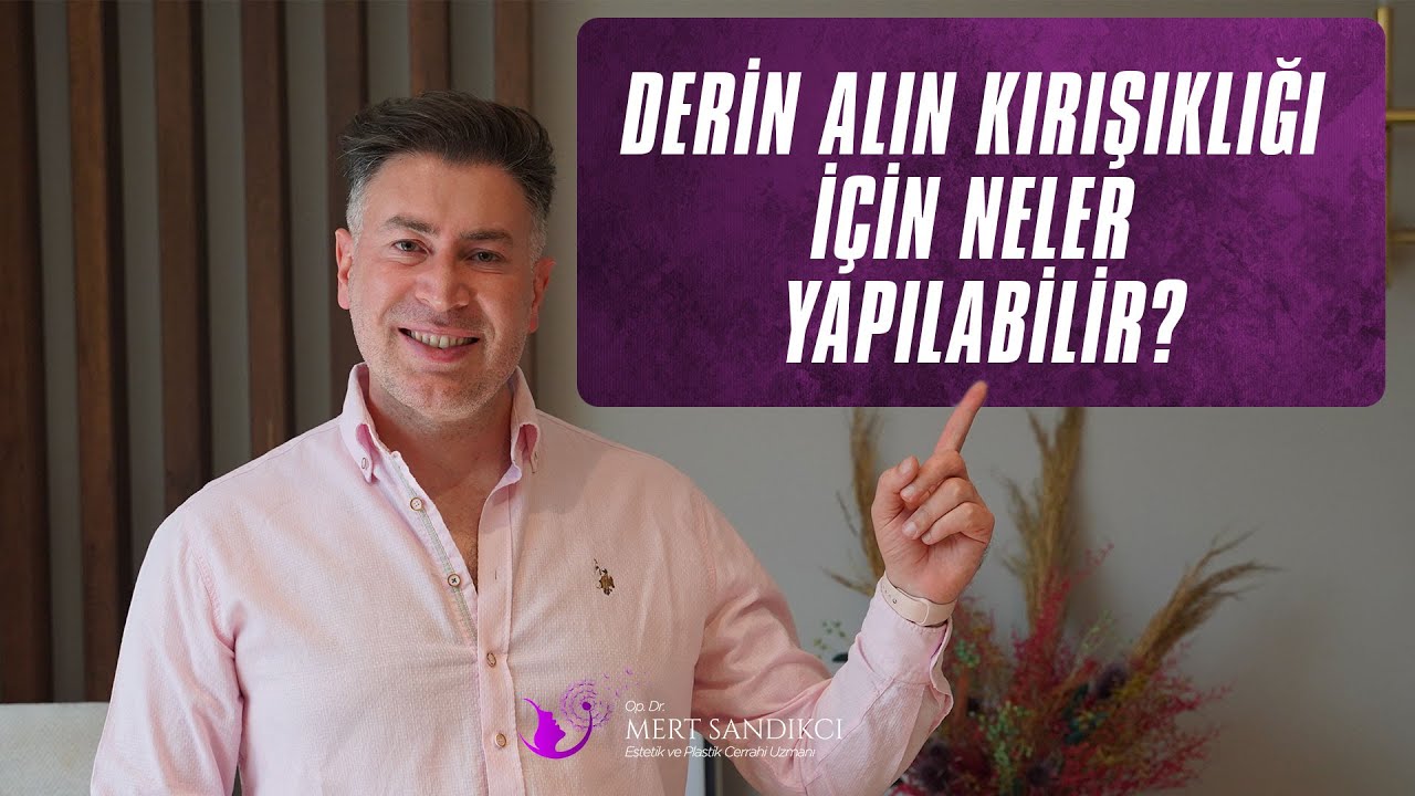 Derin Alın Kırışıklığı İçin Neler Yapılabilir?