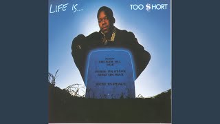 Video thumbnail of "Too $hort - Don't Fight the Feelin'"