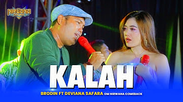 KALAH - Brodin Ft Deviana Safara OM NIRWANA COMEBACK Live Pare
