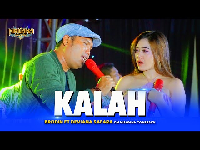 KALAH - Brodin Ft Deviana Safara OM NIRWANA COMEBACK Live Pare class=