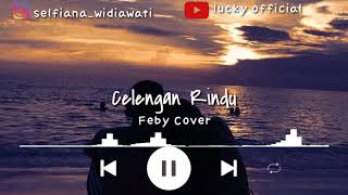 Celengan Rindu/Feby Cover/story wa