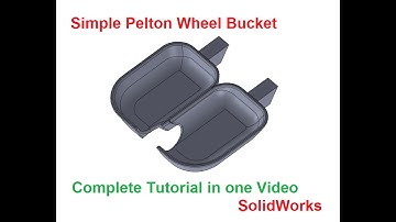 SolidWorks Tutorial Pelton Wheel Bucket with voice Narration Complete in one video