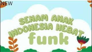 senam anak indonesia hebat funk v2