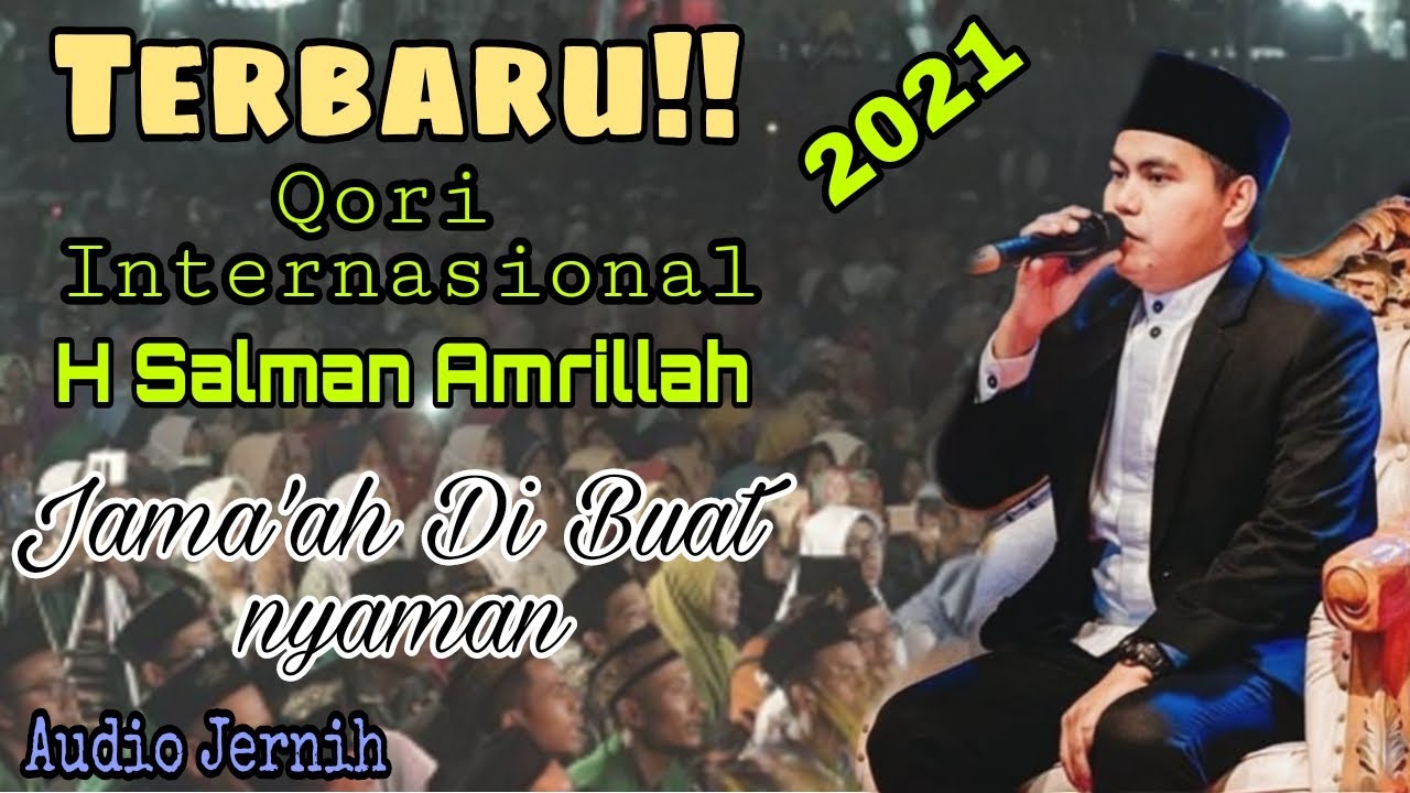 TERBARU!!!,,, Qori Ustadz H Salman Amrillah Qori internasional Suara melengking (audio jernih)