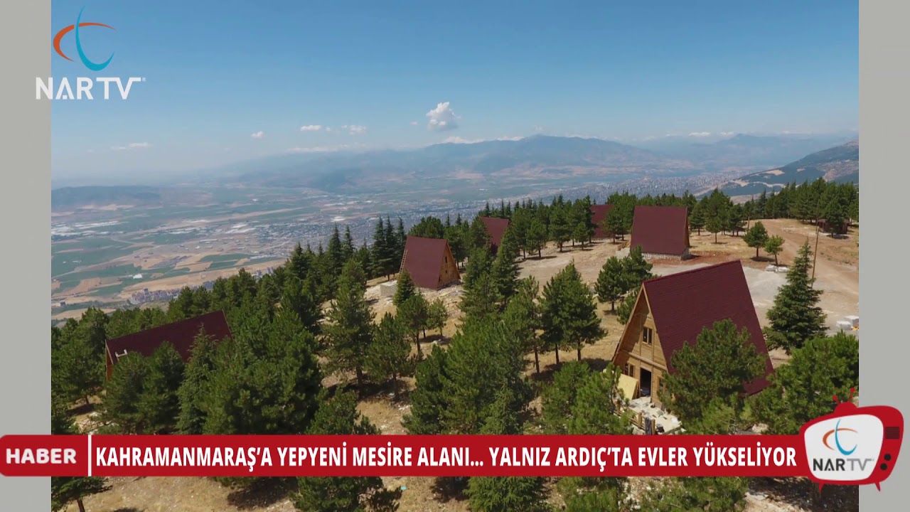 kahramanmaras a yepyeni mesire alani yalniz ardic ta evler yukseliyor youtube