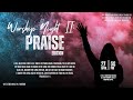 Worship Night II - DLCC Live Stream on Saturday  27 April 2024