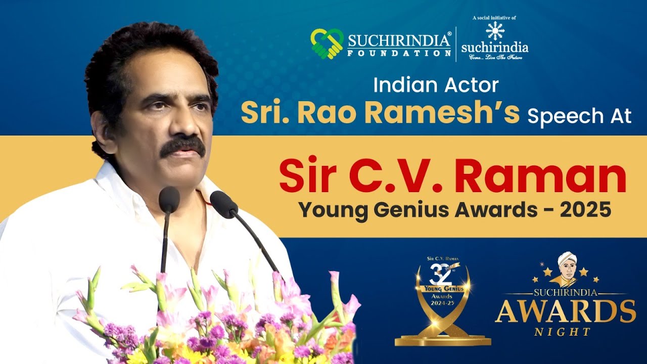 Rao Ramesh Speech At Sir C V Raman Young Genius Awards 2025 ...