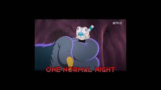 One Normal night cuphead show edit☕