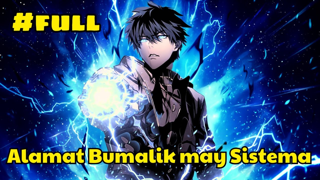 (FULL) Ang Alamat na Pinatay, Bumalik sa Bagong Sistema | Manhwa Tagalog