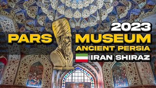 Ancient Splendor : Pars Museum | A Journey Through Iran's History - 4k Walking Tour Shiraz 2023