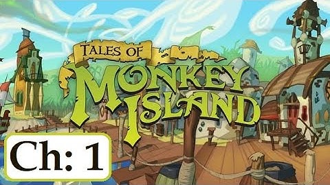 Tales of Monkey Island: Chapter 1 - Launch of the Screaming Narwhal