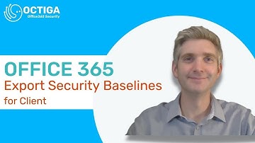 Export Office 365 Security Baseline Report in Octiga for Client