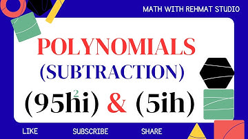 Polynomials, Subtract of (95h^2i) & (5ih) | Math with Rehmat Studio 
