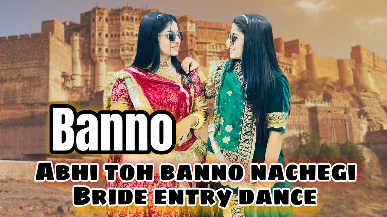 BANNO | Bride Entry Dance Full Video | #jodhpurisisters #dance #bridedance  #sister