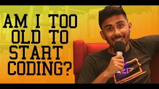 Am I Too Old to Start Coding?