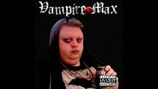 Vamp Max- Halloween Positivity [Demo]
