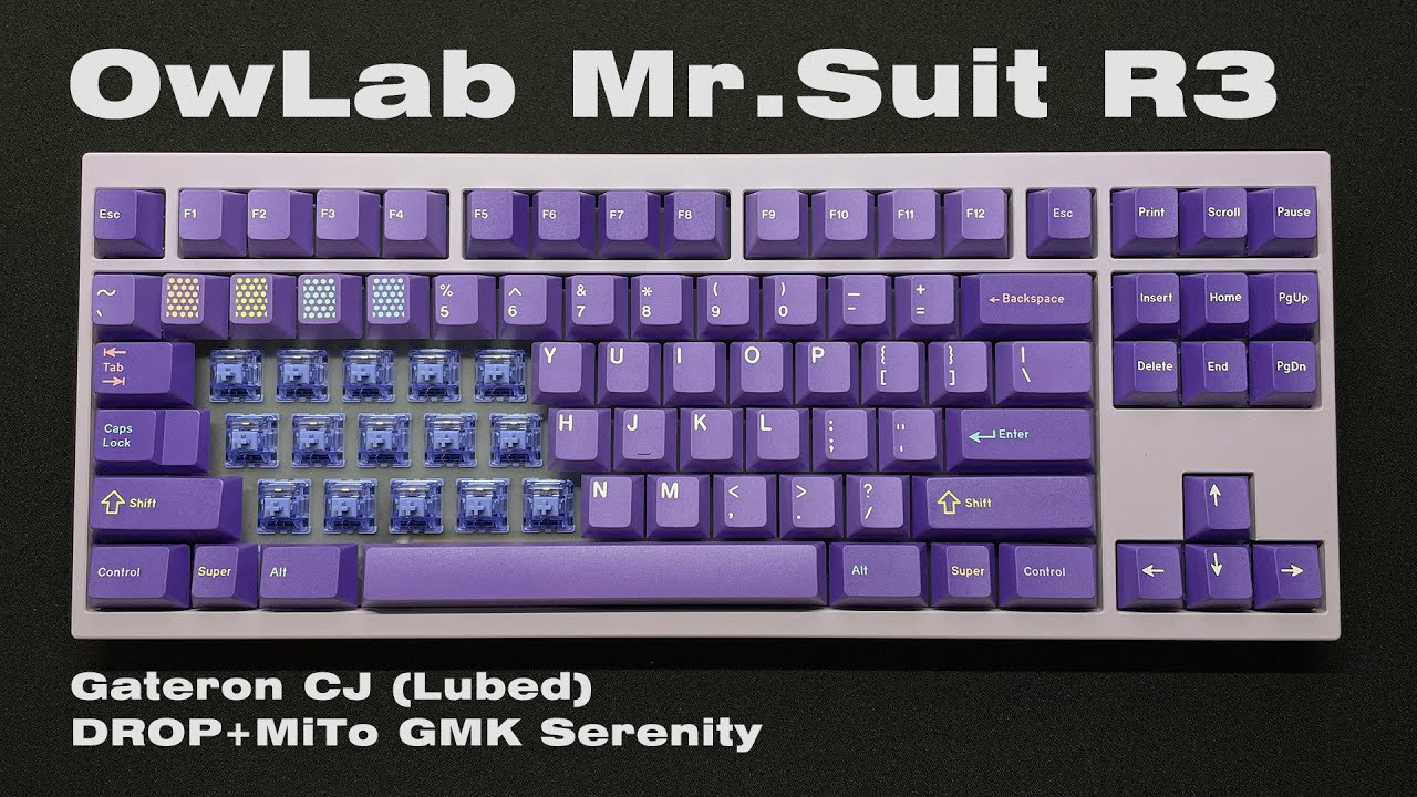 Owlab Mr.Suit | Gateron CJ | Drop+MiTo GMK Serenity