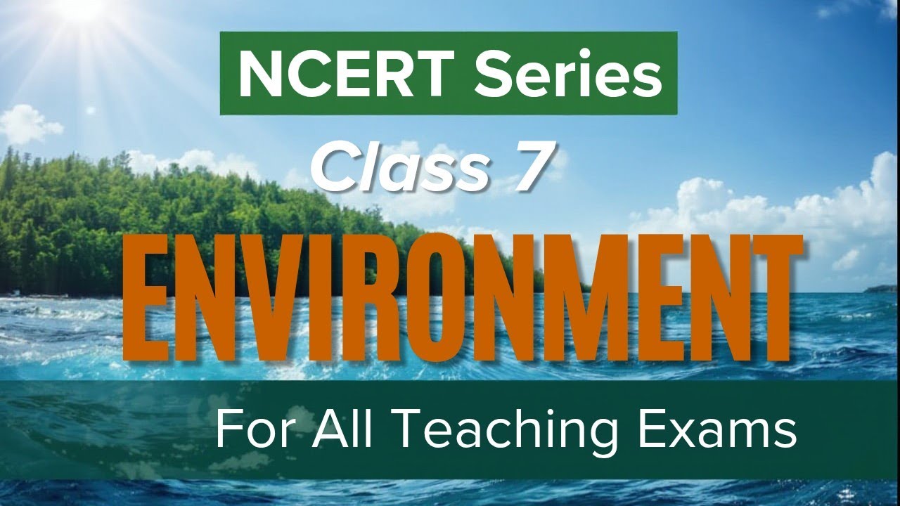 Chapter - 1  Environment  || NCERT class-7 || for all teaching exam TGT , PGT, CTET|| by Shanya ||