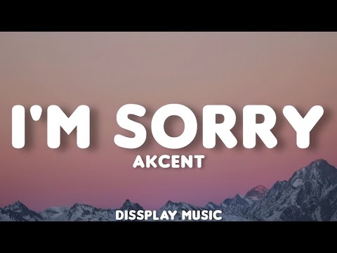 Akcent I M Sorry Lyrics