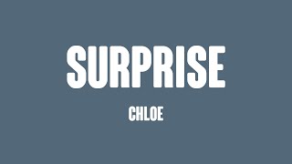 Surprise - Chloe [Lyrics Video] 🗯