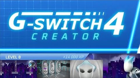 G-Switch 4 Creator Story Levels: Level 8 - The Final Boss (Full GamePlay)